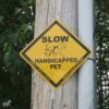 Handicapped Pet Sign 2